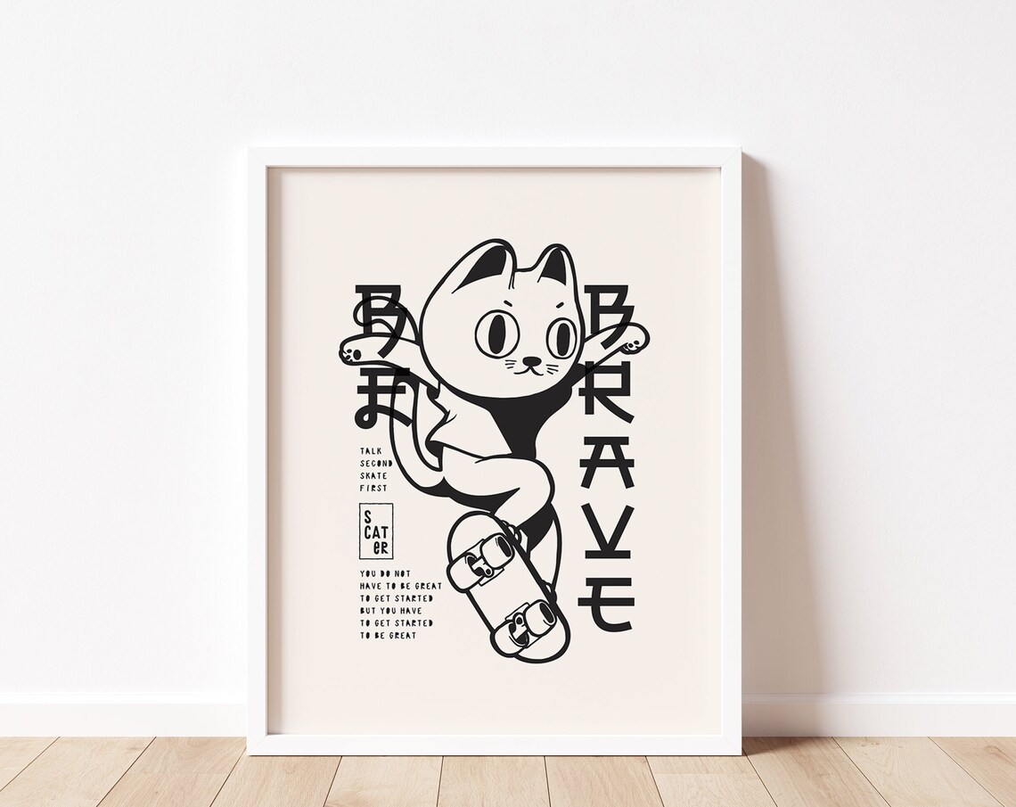 Be Brave Skater Cat Japanese Skateboard Motivational Quote Poster