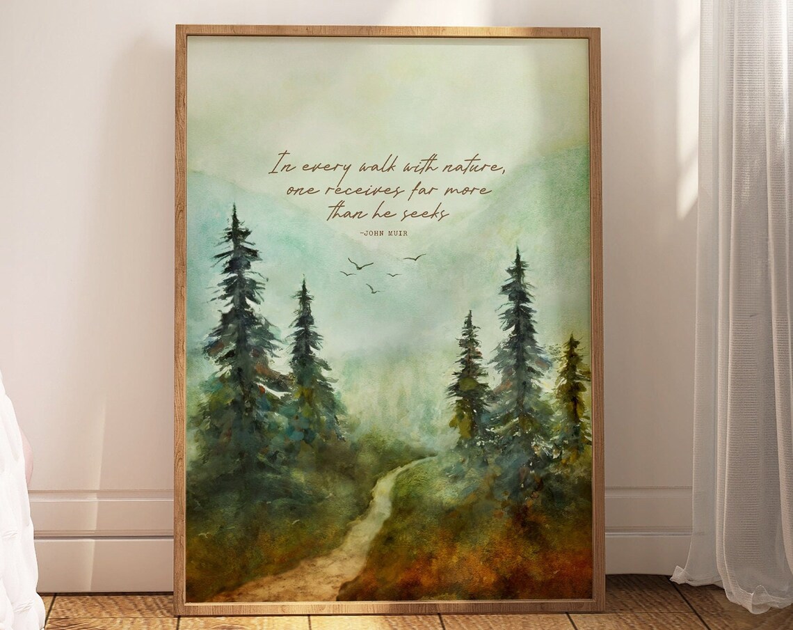 John Muir Quote, Misty Mountains Forest Art Print