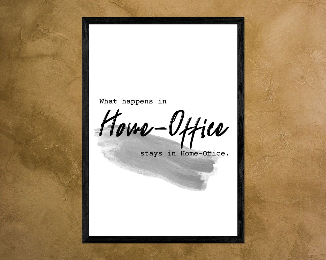 What Happens in Home Office Stays There Funny Workspace Poster