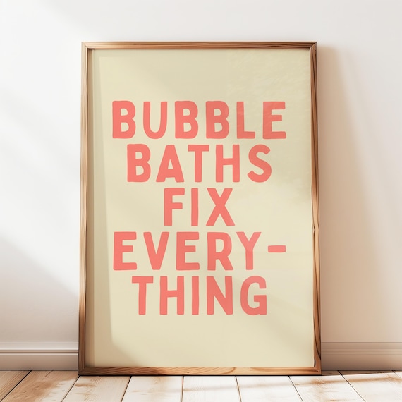 Bubble Baths Fix Everything Playful Pink Typography Bathroom Poster