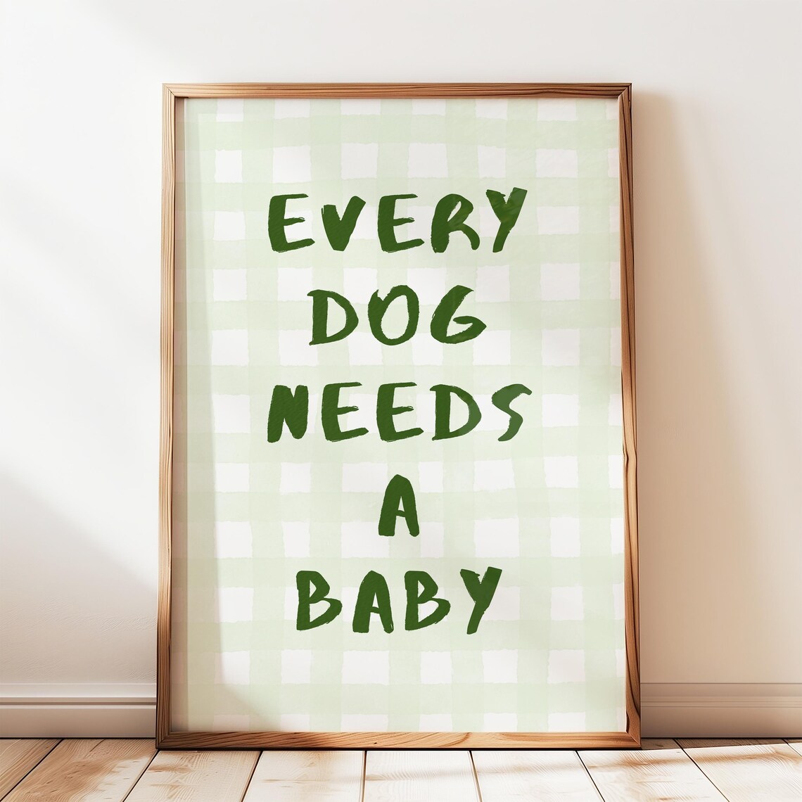 Every Dog Needs A Baby Nursery Announcement Poster
