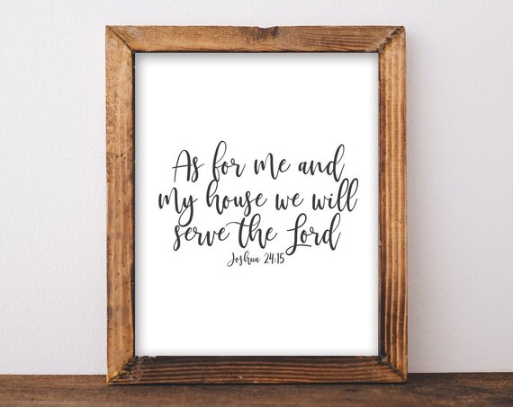 Joshua 2415 As For Me And My House We Will Serve The Lord Bible Scripture Wall Art Verse Christian Home Decor Black White