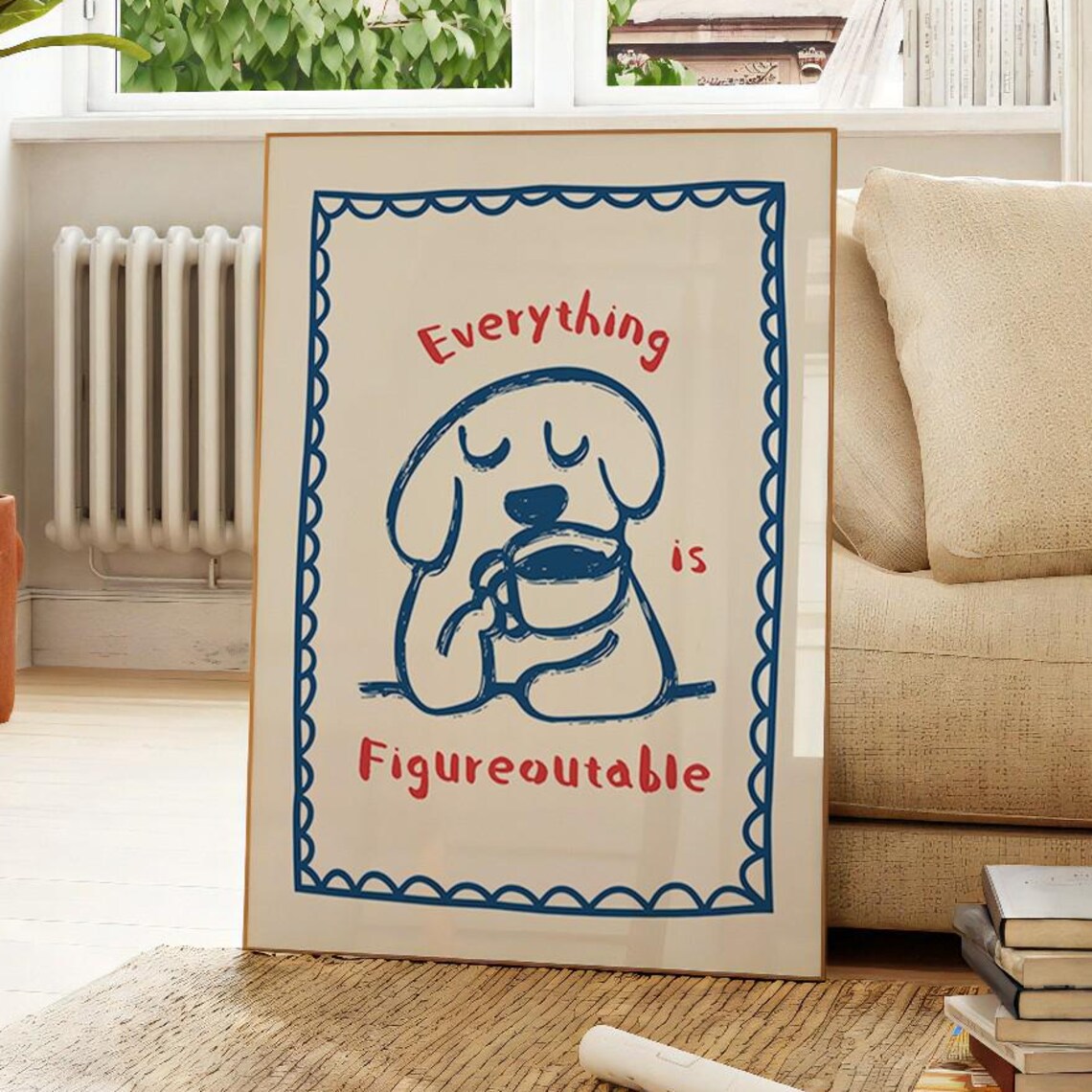 Everything Is Figureoutable Cute Dog Coffee Doodle Quote Poster