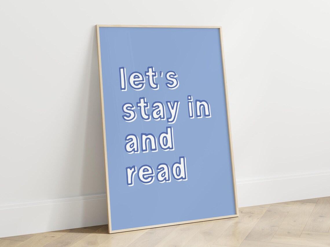 Lets Stay In and Read Blue Typographic Bookish Reading Poster - Image 2