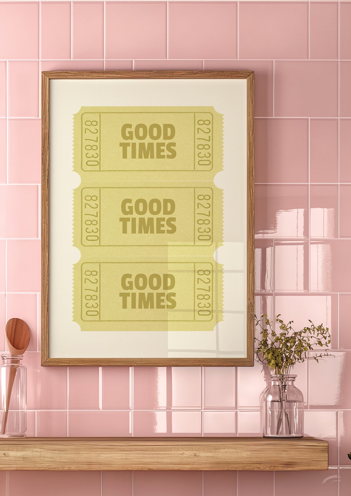 Good Times Yellow Ticket Stub Retro Quote Typography Wall Poster - Image 3