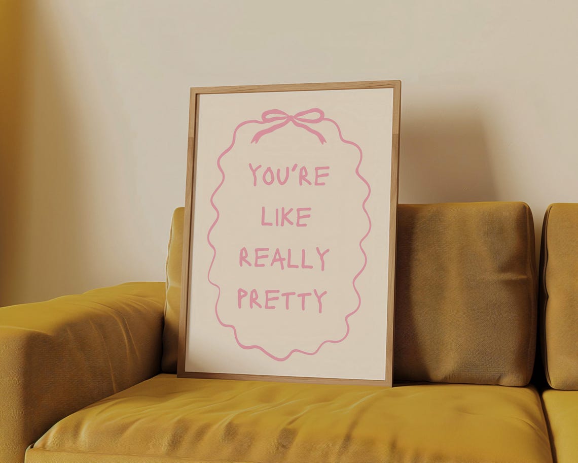 You're Like Really Pretty Pink Sweet Coquette Bow Frame Poster - Image 2