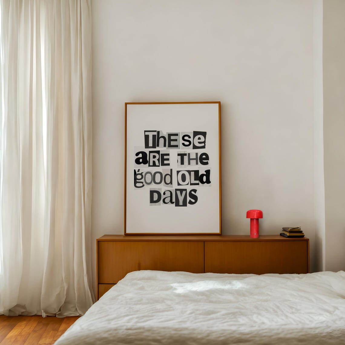 These Are The Good Old Days Ransom Letter Typography Art Poster - Image 2