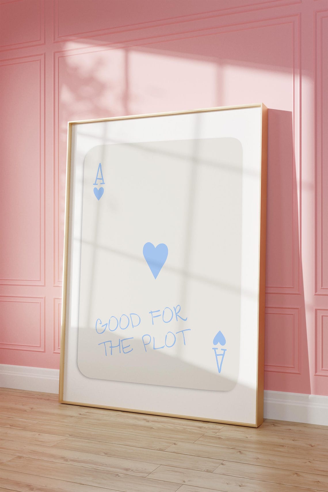 Good For The Plot Light Blue Ace Of Hearts Card Quote Poster