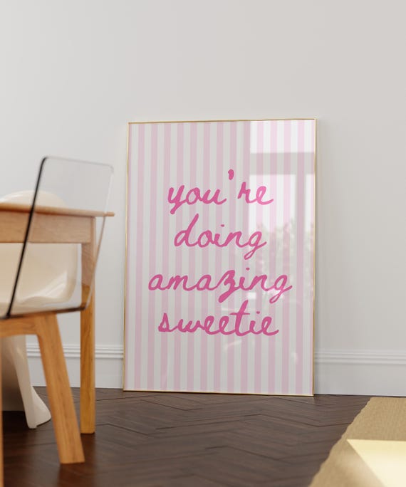 Youre Doing Amazing Sweetie Poster Pink Wall Art Trendy Preppy Prints Cute Dorm Decor Girly Quote