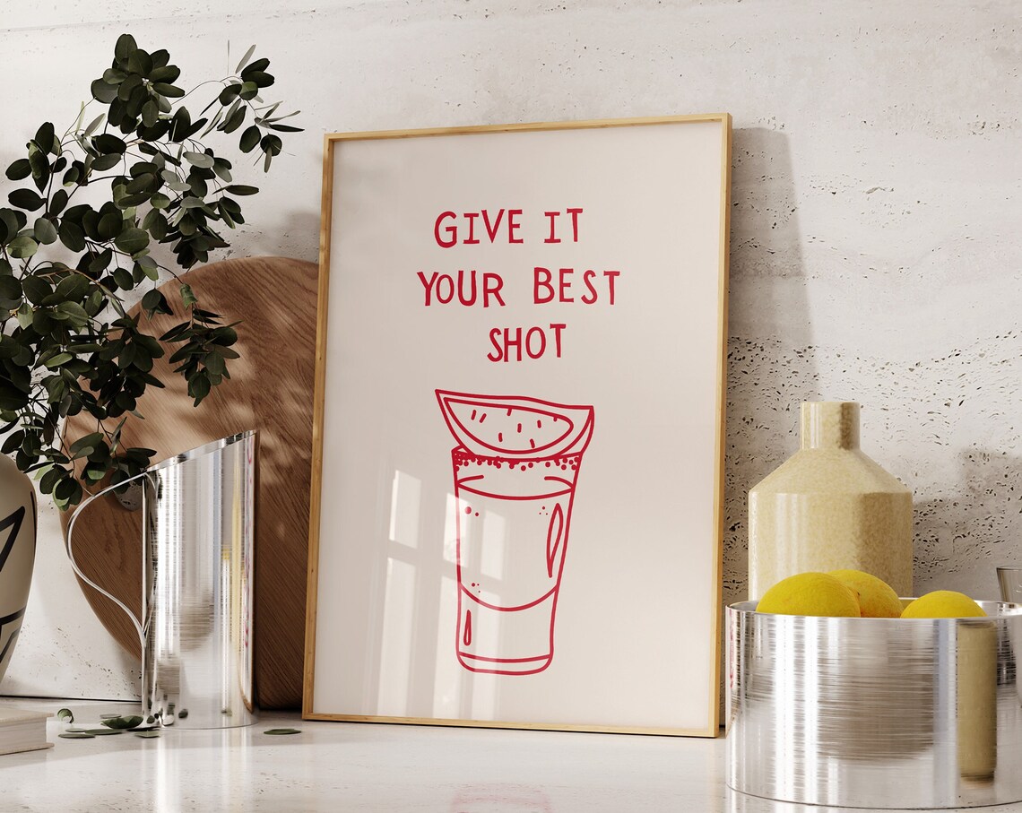 Give It Your Best Shot Red Tequila Lime Wedge Fun Bar Cart Poster