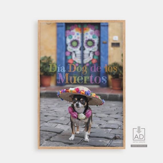 Day Of The Dead Dog Art Print Cute Chihuahua Wall Colorful Mexican Holiday Decor Dia De Los Muertos