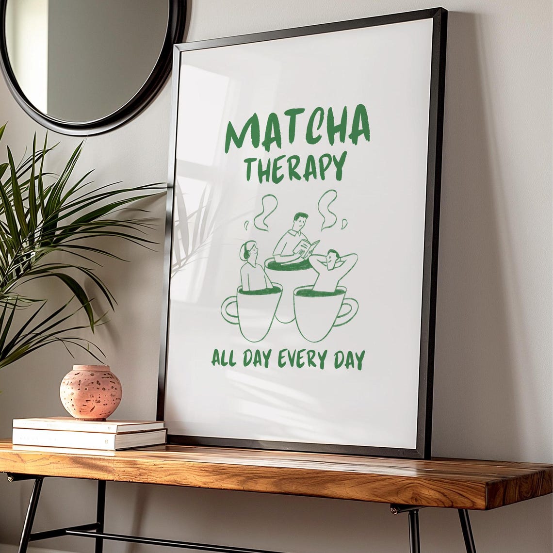 Matcha Therapy All Day Every Day Green Quote Kitchen Art Poster - Image 2