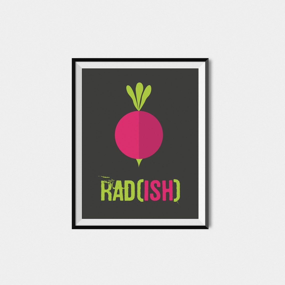 Funny Bold Pink Radish Black Background Kitchen Quote Poster