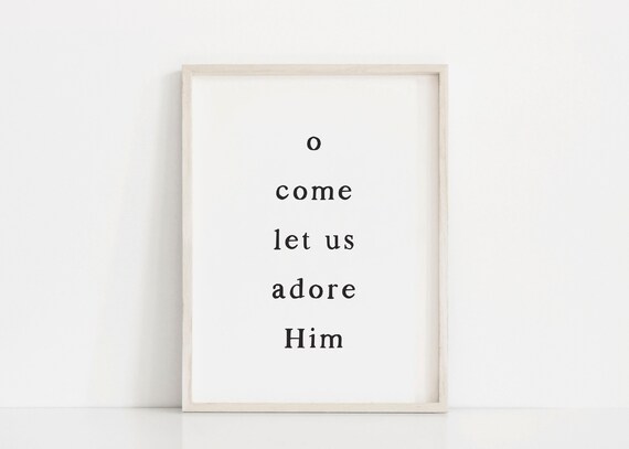 O Come Let Us Adore Him Minimalist Christmas Hymn Quote Poster