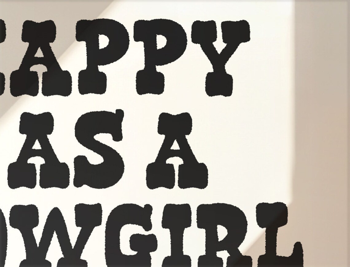 Happy As A Cowgirl Bold Western Slab Letter Fun Quote Poster - Image 2