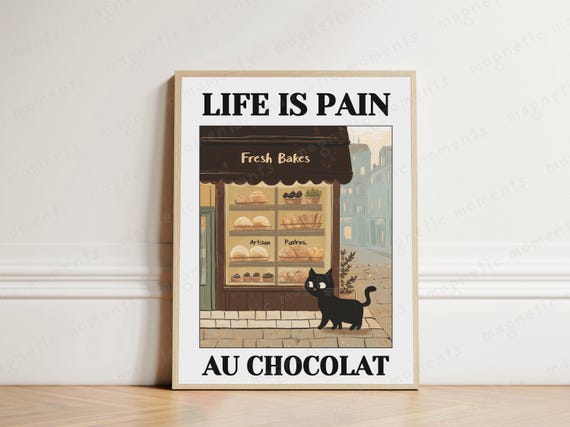 Life Is Pain Cat Print Funny Bakery Art Pastry Shop Illustration Lover French Poster Cute Quote Quirky Wall