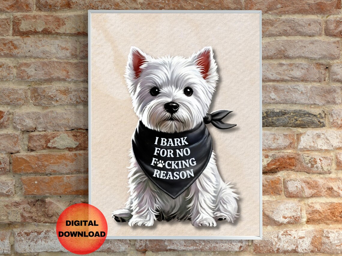 Funny Westie Puppy Wearing Bandana Sassy Dog Lover Gift Print