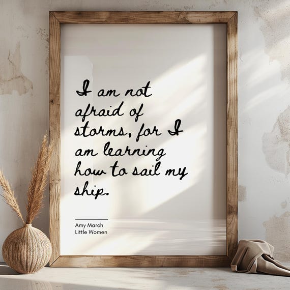 I Am Not Afraid Of Storms Print Amy March Quote Little Women Minimalistic Bookish Classic Fiction Wall Art