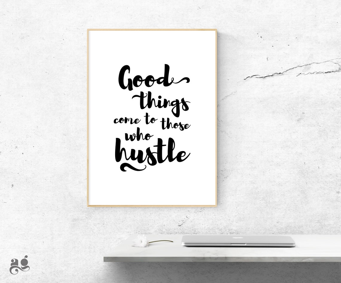 Good Things Come to Those Who Hustle Bold Script Motivational Poster - Image 2