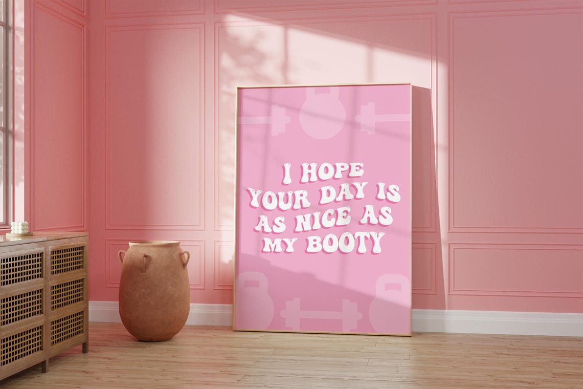 I Hope Your Day Is As Nice As My Booty Pink Gym Wall Art Print - Image 4