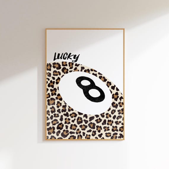 Lucky Girl Art Leopard Print Eight Ball Poster Funky Decor You Wall 8