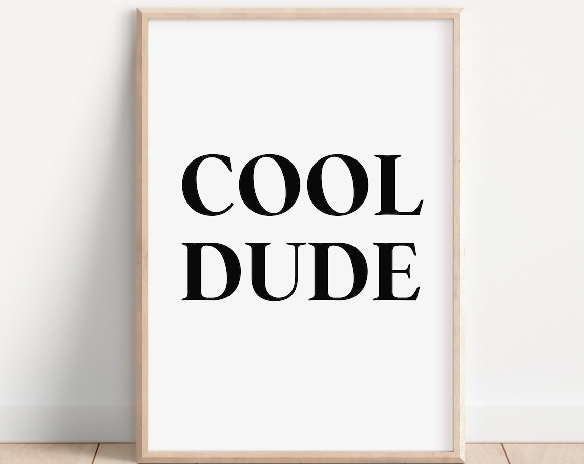 Cool Dude Neutral Nursery Toddler Decor Art Print