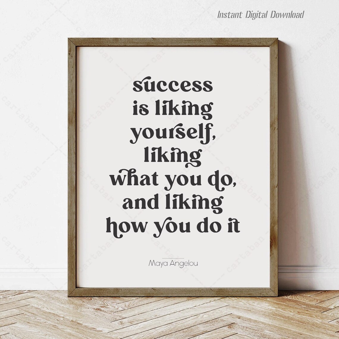Maya Angelou Quote, Success Is Liking Yourself Poster