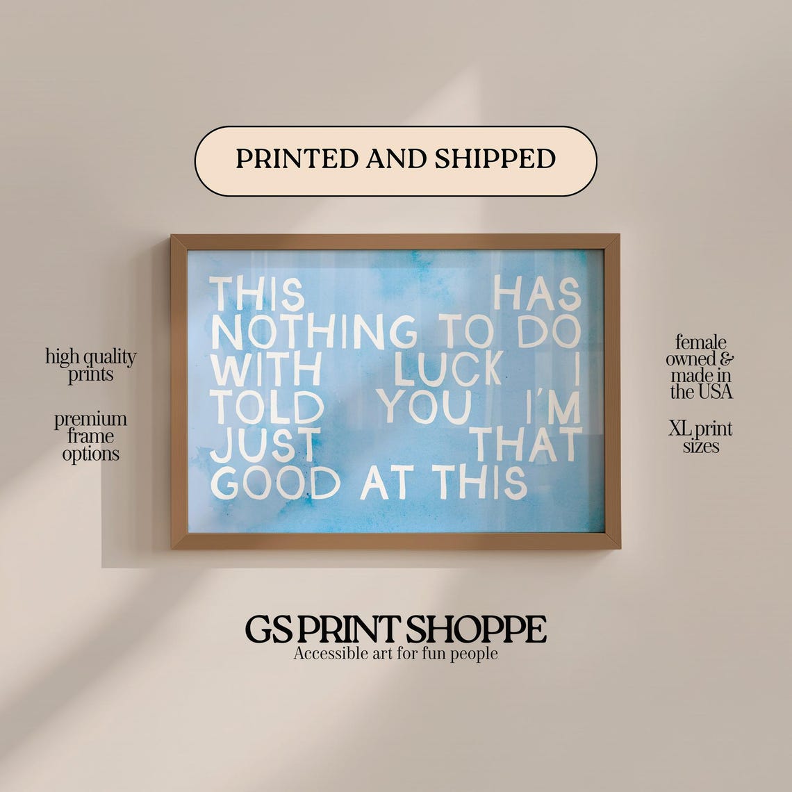Nothing To Do With Luck I Am Just Good At This Motivational Art Poster