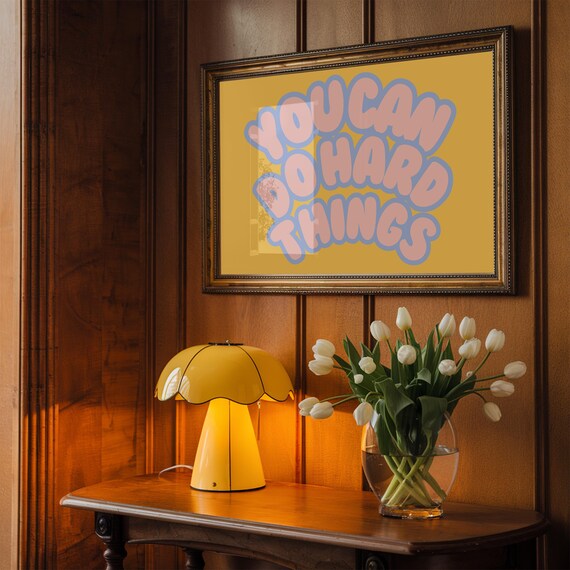 You Can Do Hard Things Yellow Retro Typography Quote Wall Poster