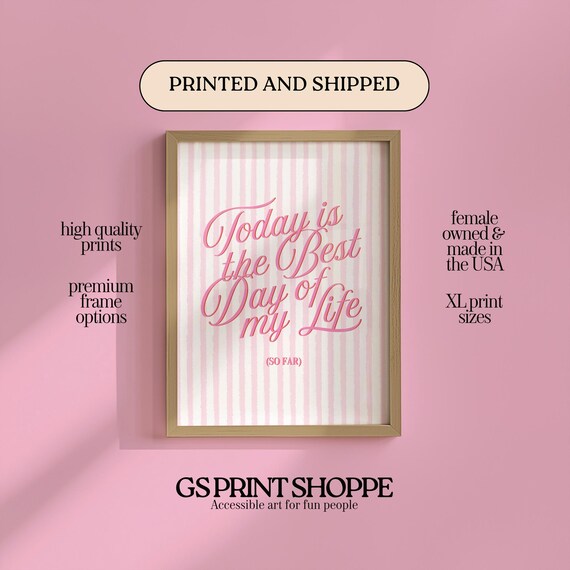Today Is The Best Day Of My Life Pink Script Typography Poster
