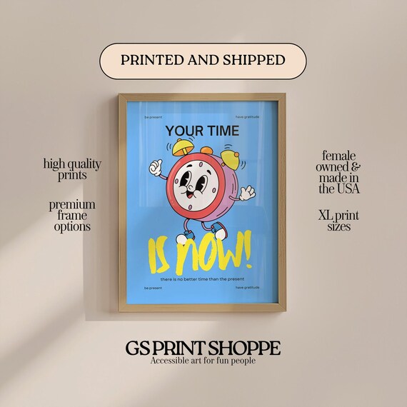 Your Time Is Now Retro Alarm Clock Mascot Motivational Quote Poster
