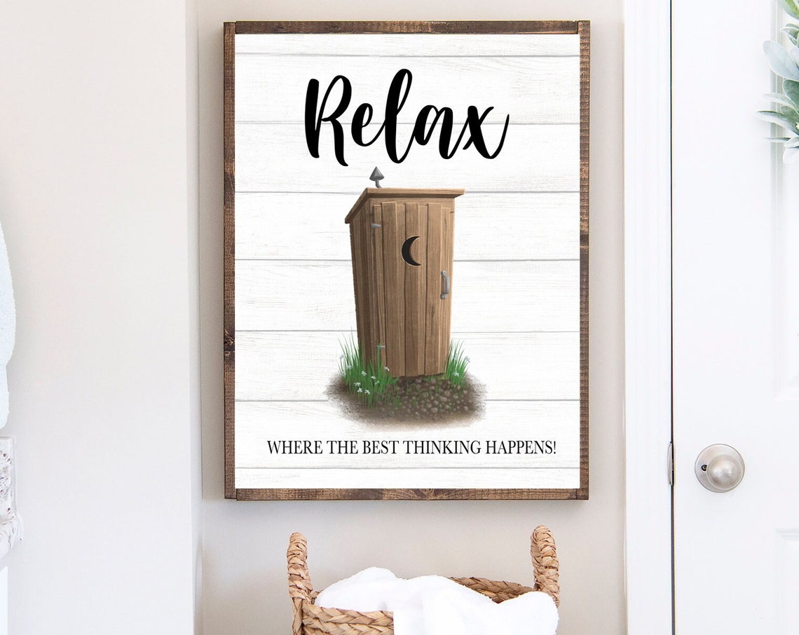 Brown Wooden Outhouse Relax Where The Best Thinking Happens Poster