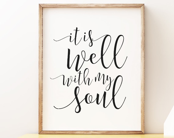 It Is Well With My Soul Christian Faith Quote Calligraphy Poster