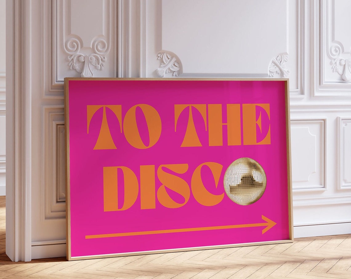To The Disco Hot Pink Orange Retro Disco Party Night Wall Art