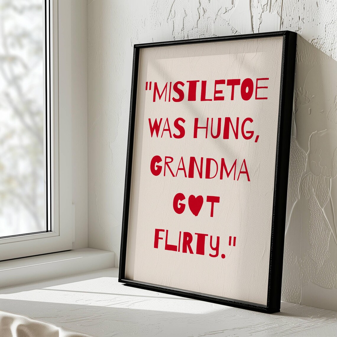 Mistletoe Was Hung Grandma Got Flirty Funny Christmas Quote Poster - Image 2