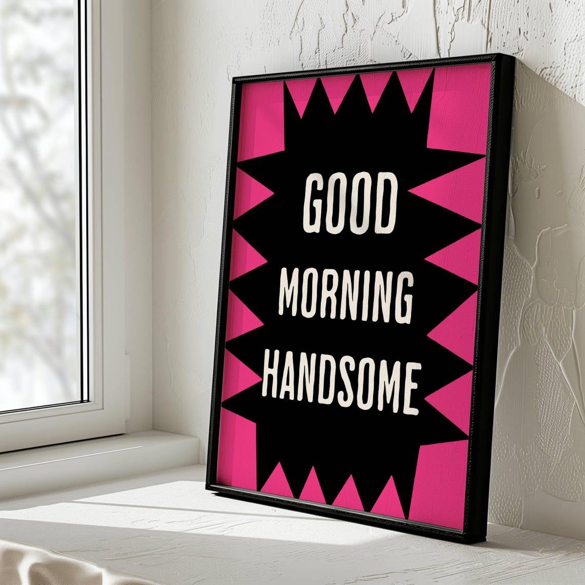 Good Morning Handsome Bold Pop Burst Pink Black Cheeky Quote Poster - Image 3