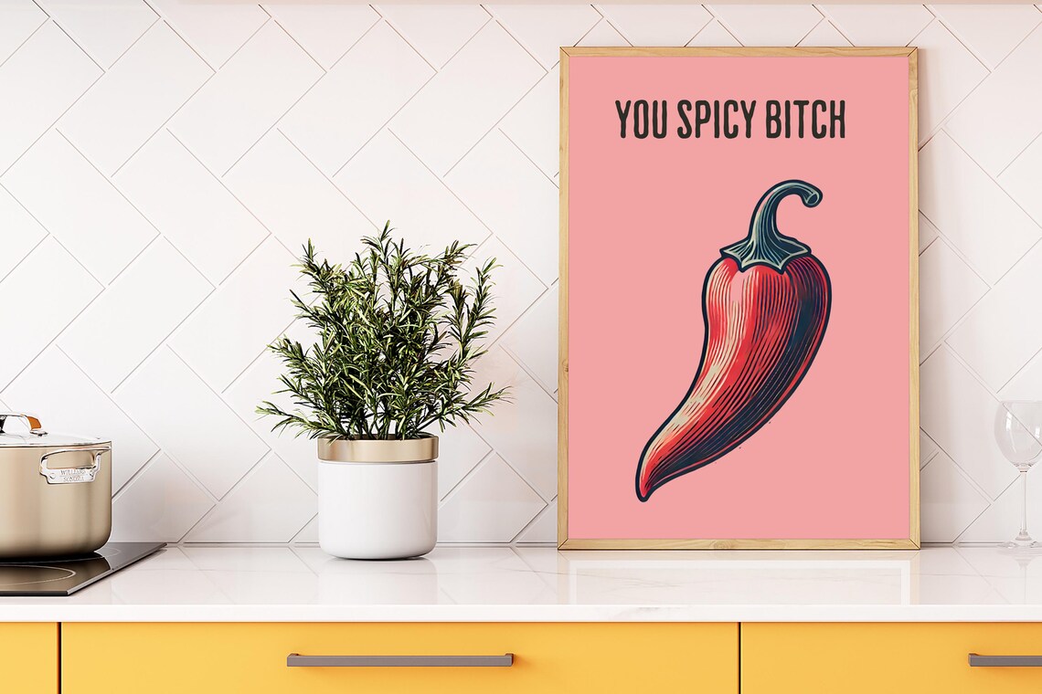 Aesthetic Kitchen Decor Funny Spicy Chili Wall Art You Spicy Bitch Perfect Girlfriend Gift - Image 3