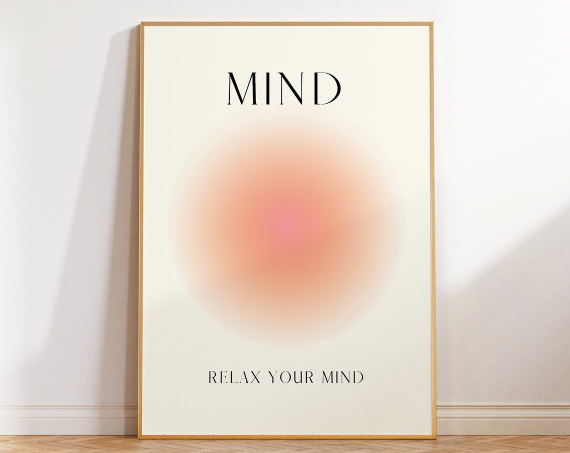 Mind Relax Your Mind Aura Gradient Minimalist Zen Decor Poster