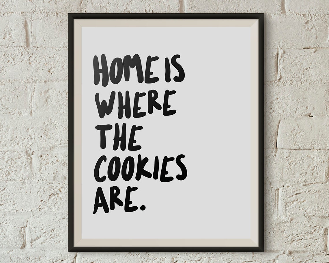Home Is Where The Cookies Are Funny Hand Lettered Kitchen Poster - Image 2
