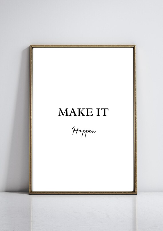 Make It Happen Black Typography Minimalist Modern Quote Poster