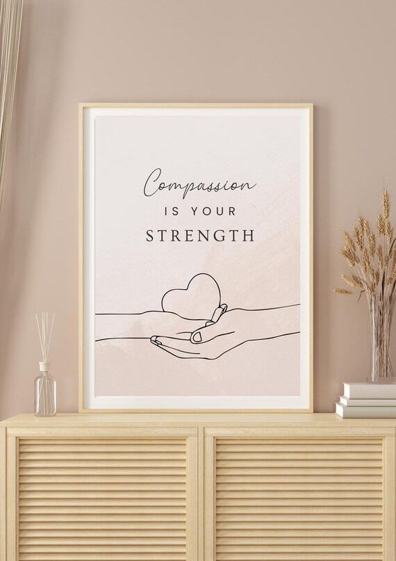Compassion Is Your Strength Hands Holding Heart Line Art Poster