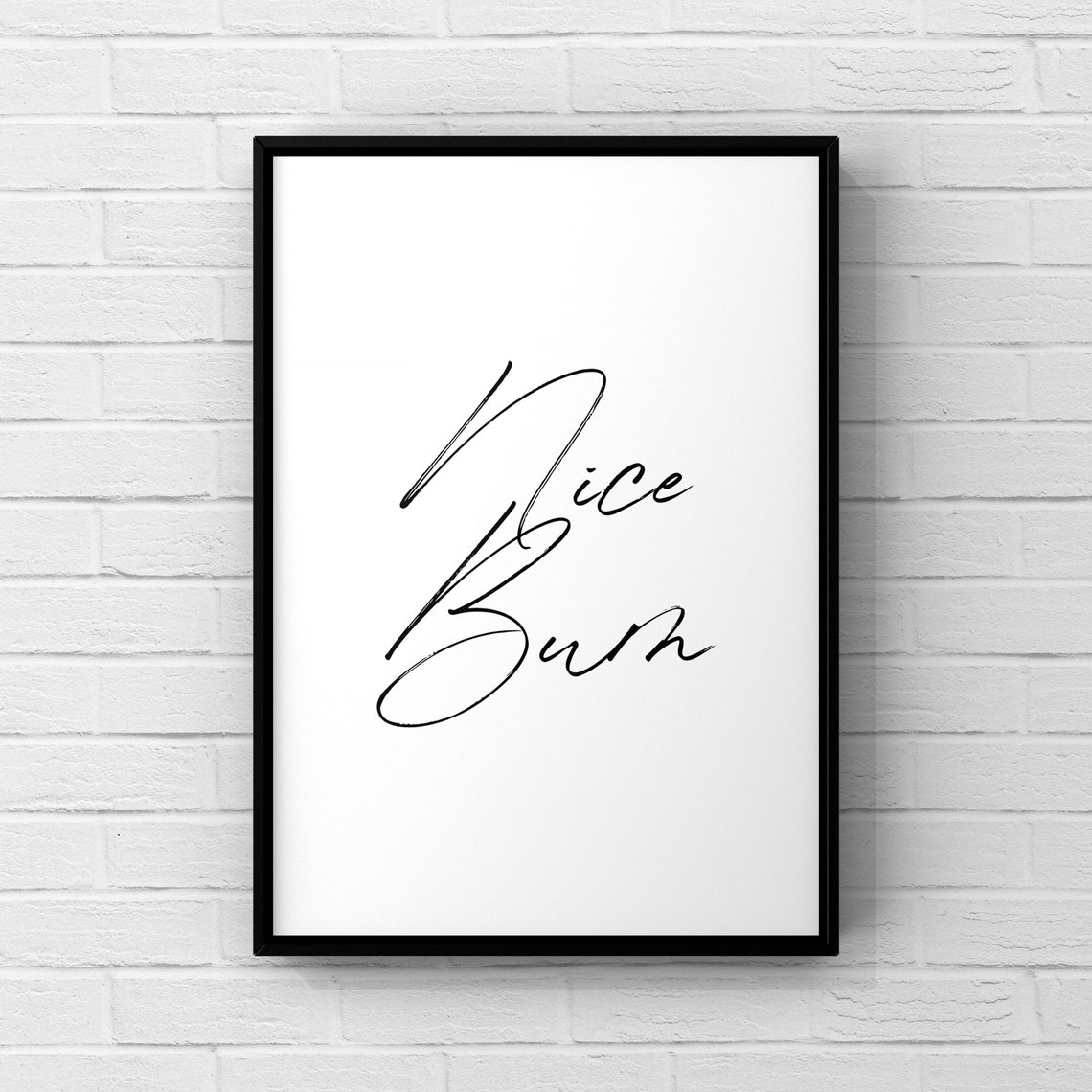 Nice Bum Script Funny Minimalist White Bathroom Typography Poster