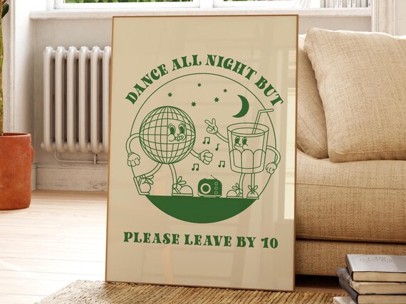 Dance All Night But Please Leave By 10 Disco Ball Party Poster