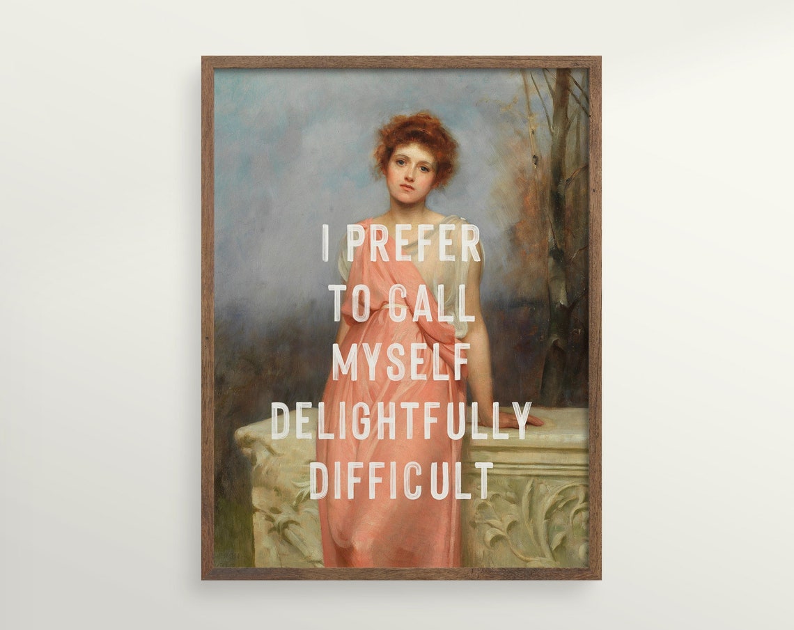 Delightfully Difficult Feminist Quote Altered Art Portrait Poster