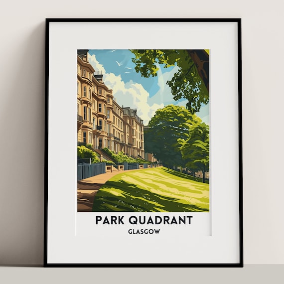 Glasgow Park Quadrant Poster Art Print Scottish City Travel Cityscape Unframed Wall Home Decor Gift