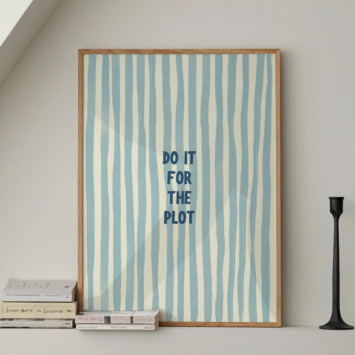 Do It For The Plot Retro Blue Stripe Print Trendy Wall Art Apartment Manifestation Affirmation Poster