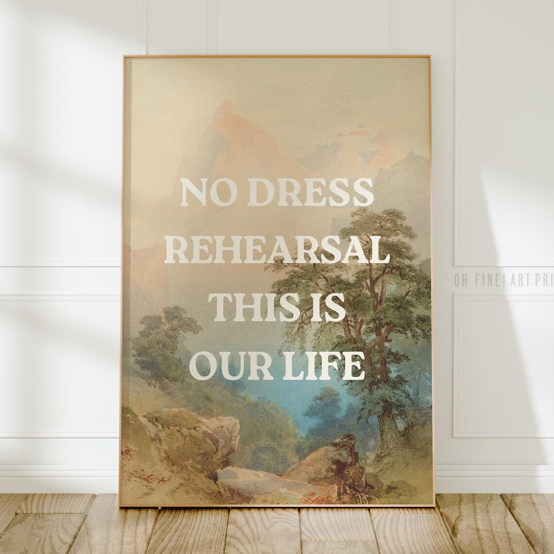 No Dress Rehearsal This Is Our Life Vintage Landscape Motivational Poster
