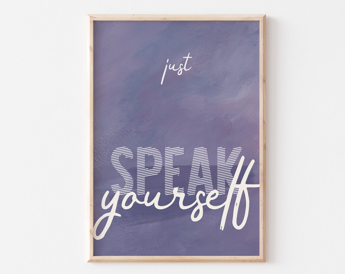 Just Speak Yourself Purple Watercolor Mixed Typography Quote Wall Art