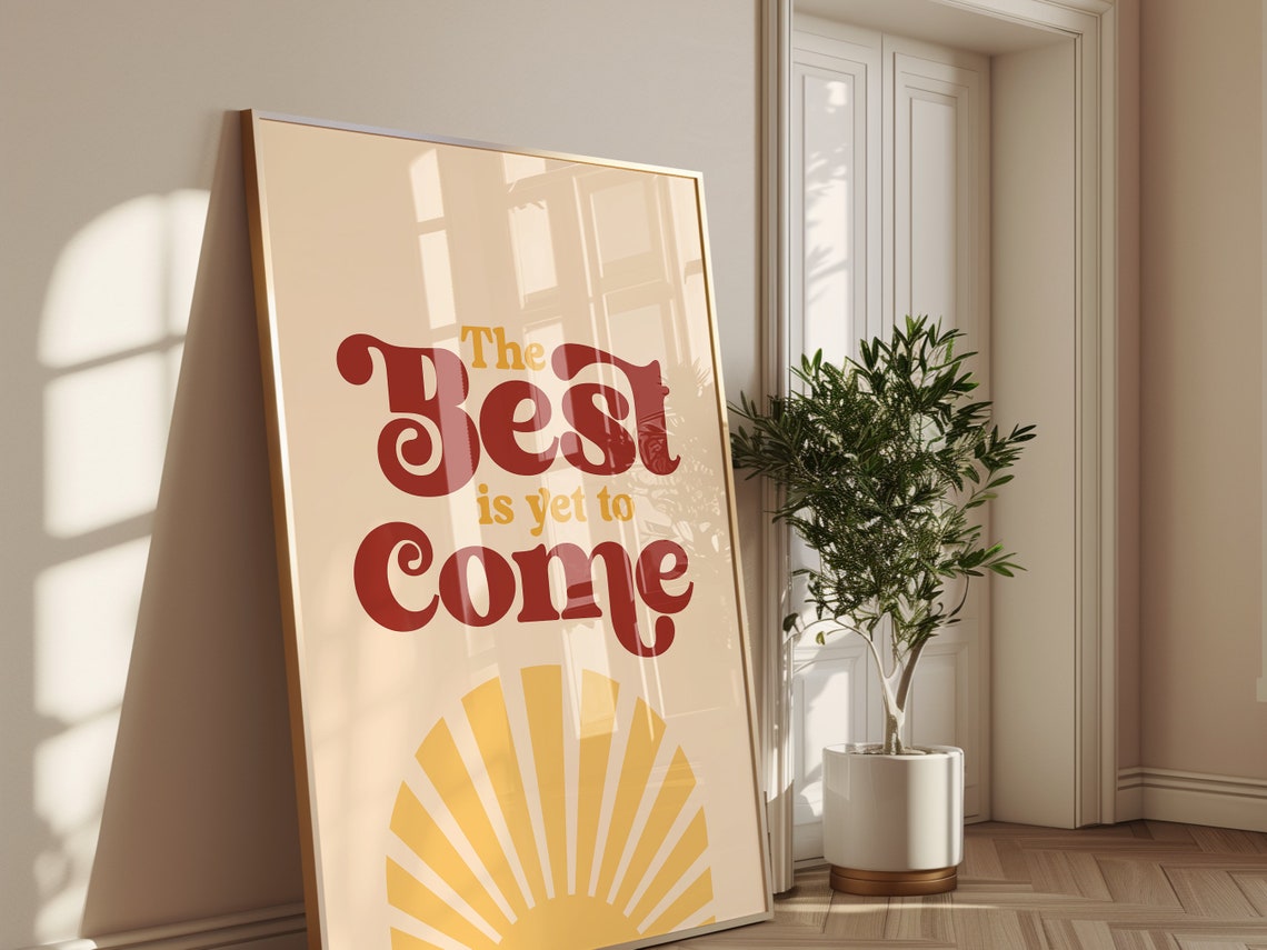 The Best Is Yet To Come Retro Typography Sunburst Cream Poster - Image 2