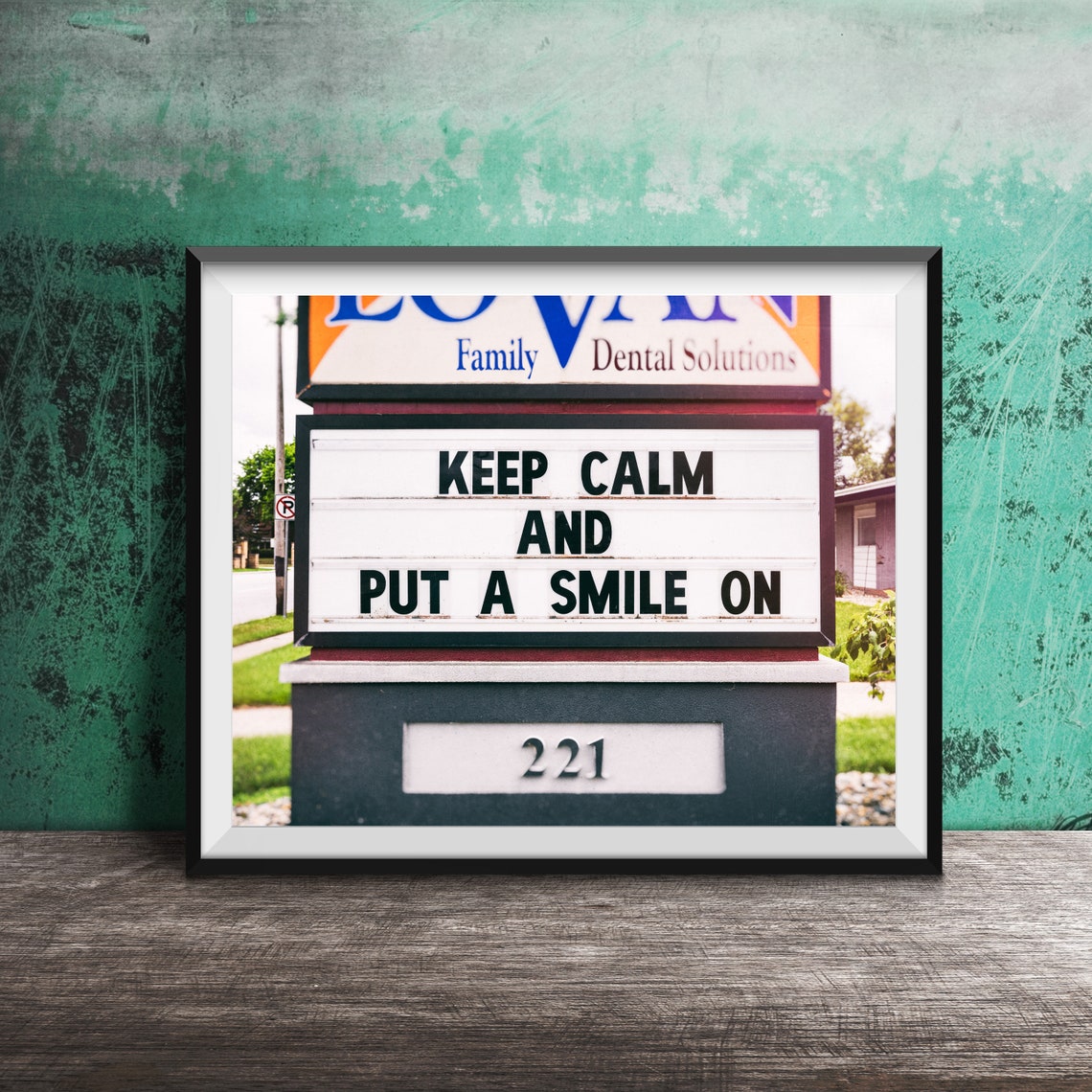 Keep Calm and Put a Smile On Cheerful Roadside Letter Board Print